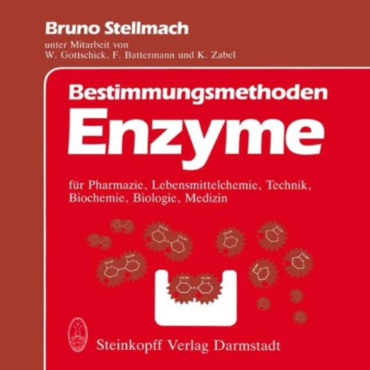 Book cover of: Bestimmungsmethoden Enzyme. By: B. Stellmach