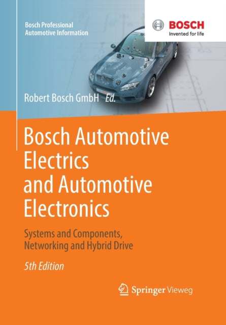 Book cover of: Bosch Automotive Electrics and Automotive Electronics. By: Robert Bosch GmbH