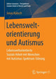 Book cover of: Lebensweltorientierung und Autismus. By: Jonas Kabsch