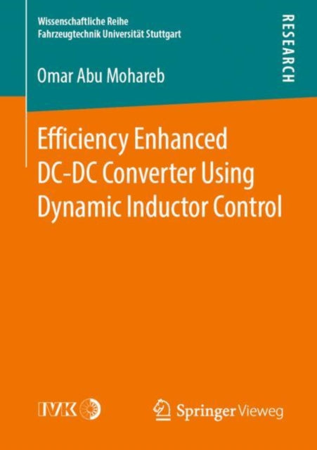 Book cover of: Efficiency Enhanced DC-DC Converter Using Dynamic Inductor Control. By: Omar Abu Mohareb