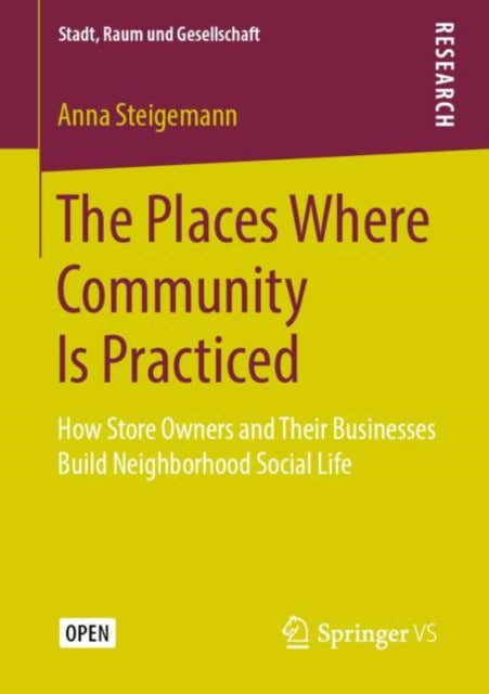 Book cover of: Places Where Community Is Practiced. By: Anna Steigemann