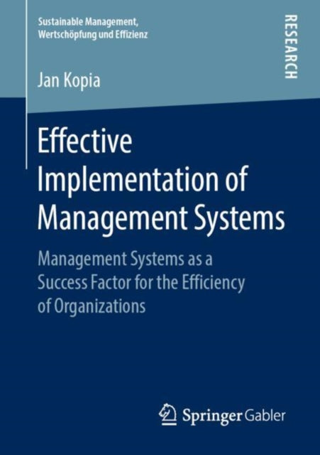 Book cover of: Effective Implementation of Management Systems. By: Jan Kopia