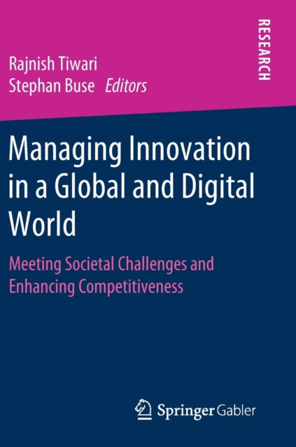 Book cover of: Managing Innovation in a Global and Digital World. By: Rajnish Tiwari