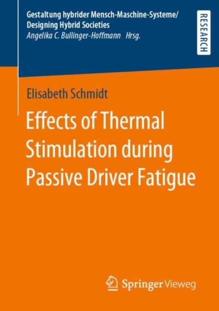 Book cover of: Effects of Thermal Stimulation during Passive Driver Fatigue. By: Elisabeth Schmidt