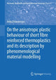Book cover of: On the anisotropic plastic behaviour of short fibre reinforced thermoplastics and its description by  phenomenological material modelling. By: Felix Dillenberger