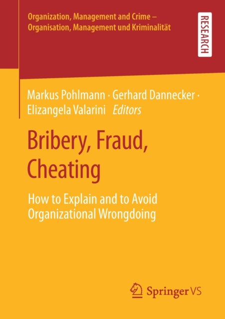 Book cover of: Bribery, Fraud, Cheating. By: Markus Pohlmann