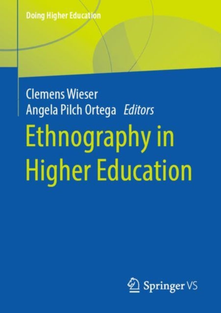 Book cover of: Ethnography in Higher Education. By: Clemens Wieser