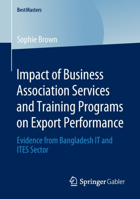 Book cover of: Impact of Business Association Services and Training Programs on Export Performance. By: Sophie Brown