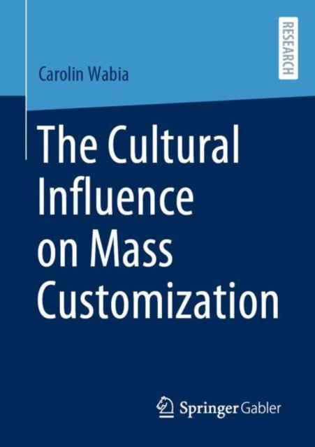 Book cover of: Cultural Influence on Mass Customization. By: Carolin Wabia