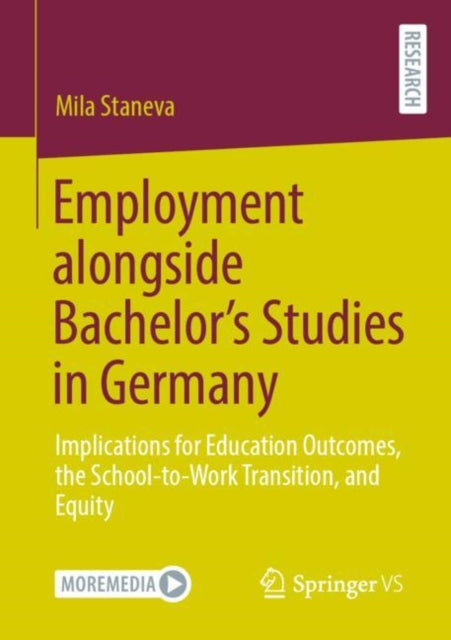 Book cover of: Employment alongside Bachelor’s Studies in Germany. By: Mila Staneva