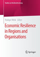 Book cover of: Economic Resilience in Regions and Organisations. By: Rüdiger Wink