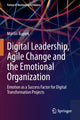 Book cover of: Digital Leadership, Agile Change and the Emotional Organization. By: Martin Kupiek
