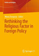 Book cover of: Rethinking the Religious Factor in Foreign Policy. By: Maria Toropova