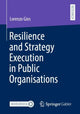 Book cover of: Resilience and Strategy Execution in Public Organisations. By: Lorenzo Gios