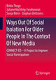 Book cover of: Ways Out Of Social Isolation For Older People In The Context Of New Media. By: Britta Thege