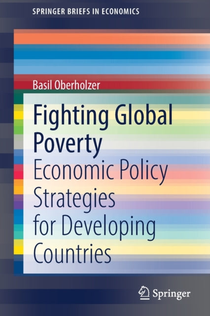 Book cover of: Fighting Global Poverty. By: Basil Oberholzer