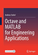 Book cover of: Octave and MATLAB for Engineering Applications. By: Andreas Stahel