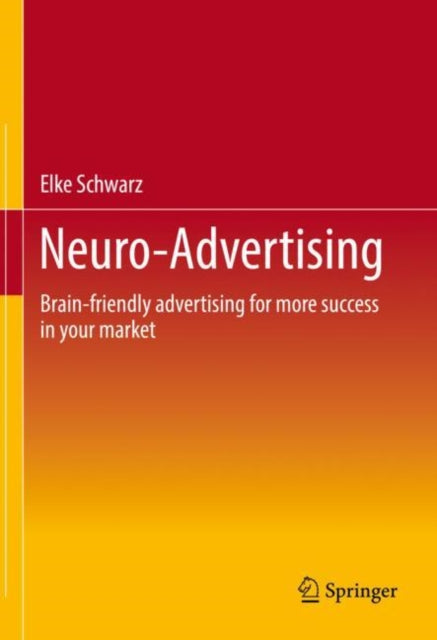 Book cover of: Neuro-Advertising. By: Elke Schwarz