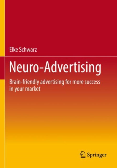Book cover of: Neuro-Advertising. By: Elke Schwarz