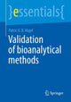 Book cover of: Validation of Bioanalytical Methods. By: Patric U. B. Vogel