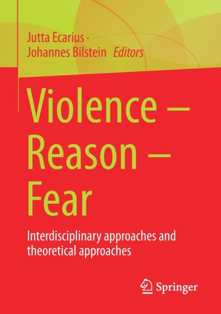 Book cover of: Violence – Reason – Fear. By: Jutta Ecarius