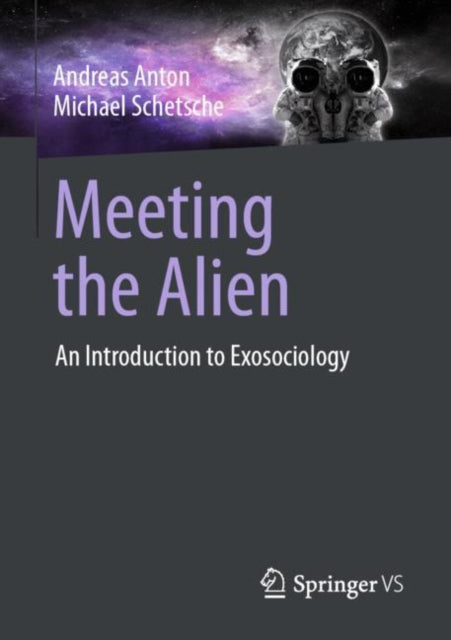 Book cover of: Meeting the Alien. By: Andreas Anton