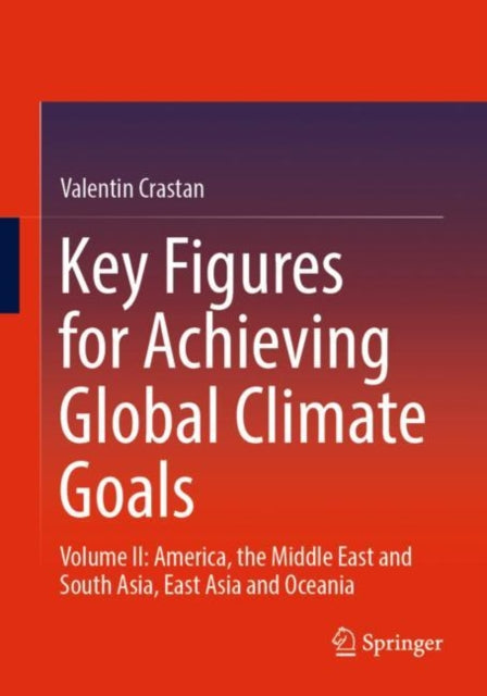 Book cover of: Key Figures for Achieving Global Climate Goals. By: Valentin Crastan