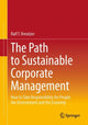 Book cover of: Path to Sustainable Corporate Management. By: Ralf T. Kreutzer