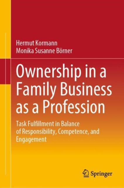 Book cover of: Ownership in a Family Business as a Profession. By: Hermut Kormann