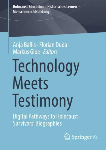Book cover of: Technology Meets Testimony. By: Anja Ballis