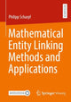 Book cover of: Mathematical Entity Linking Methods and Applications