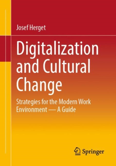 Book cover of: Digitalization and Cultural Change. By: Josef Herget