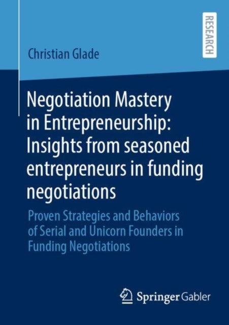 Book cover of: Negotiation Mastery in Entrepreneurship: Insights from seasoned entrepreneurs in funding negotiations