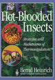 Book cover of: Hot-Blooded Insects. By: Bernd Heinrich