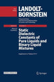 Book cover of: Static Dielectric Constants of Pure Liquids and Binary Liquid Mixtures. By: M. D. Lechner