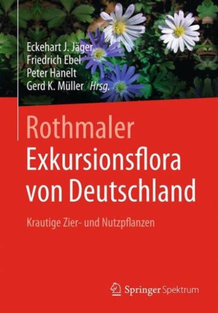 Book cover of: Rothmaler - Exkursionsflora von Deutschland. By: Eckehart J. Jäger