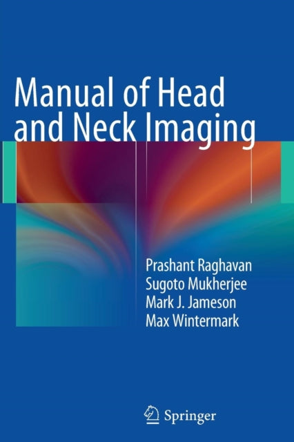 Book cover of: Manual of Head and Neck Imaging. By: Prashant Raghavan