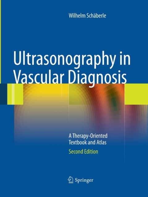 Book cover of: Ultrasonography in Vascular Diagnosis. By: B. Herwig