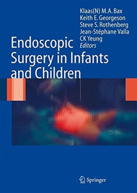 Book cover of: Endoscopic Surgery in Infants and Children. By: Klaas N.M.A. Bax