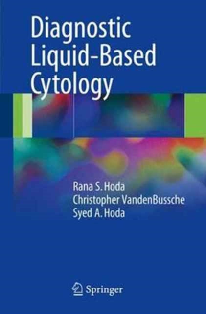 Book cover of: Diagnostic Liquid-Based Cytology. By: Rana S. S. Hoda