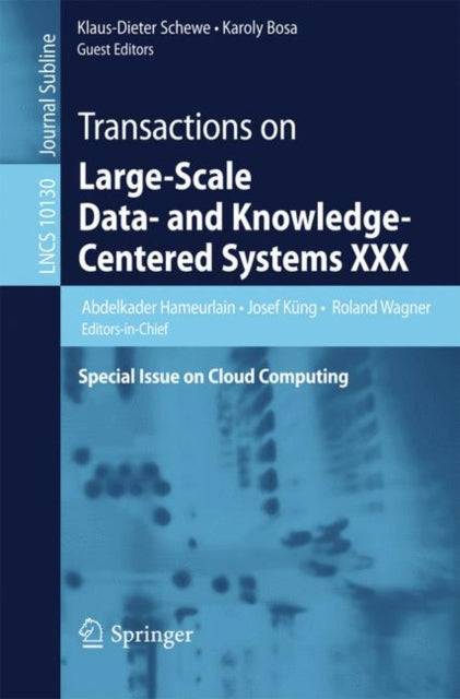 Book cover of: Transactions on Large-Scale Data- and Knowledge-Centered Systems XXX. By: Abdelkader Hameurlain