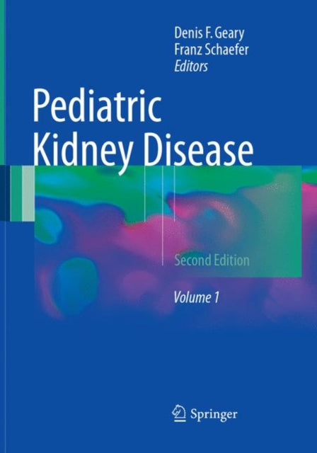 Book cover of: Pediatric Kidney Disease. By: Denis F. Geary