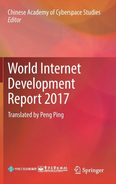 Book cover of: World Internet Development Report 2017. By: Chinese Academy of Cyberspace Studies