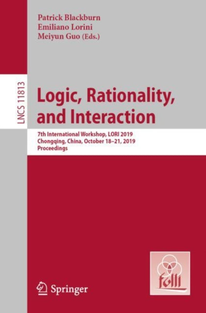 Book cover of: Logic, Rationality, and Interaction. By: Patrick Blackburn