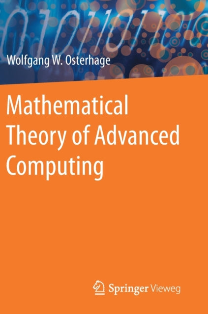 Book cover of: Mathematical Theory of Advanced Computing. By: Wolfgang W. Osterhage