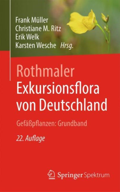 Book cover of: Rothmaler - Exkursionsflora von Deutschland. Gefaßpflanzen: Grundband. By: Frank Müller