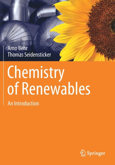 Book cover of: Chemistry of Renewables. By: Arno Behr