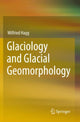 Book cover of: Glaciology and Glacial Geomorphology. By: Wilfried Hagg