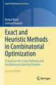 Book cover of: Exact and Heuristic Methods in Combinatorial Optimization. By: Rafael Martí