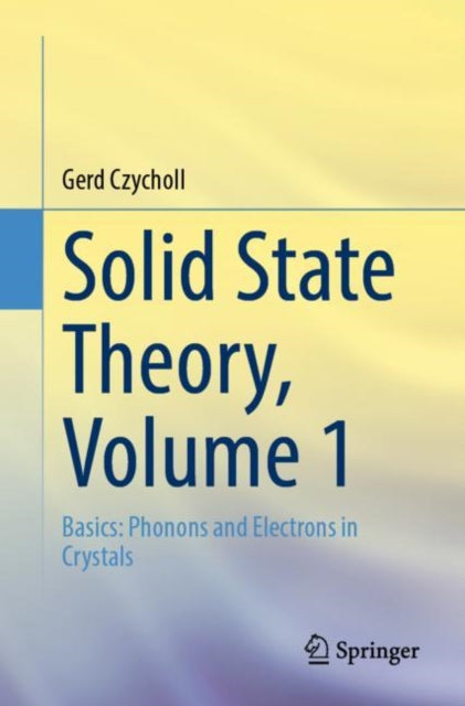 Book cover of: Solid State Theory, Volume 1. By: Gerd Czycholl